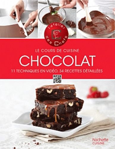 9782012383050: Chocolat: Le cours de cuisine, 11 techniques en vido, 34 recettes dtailles