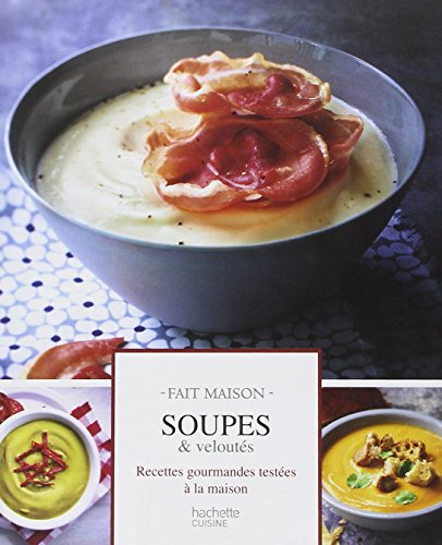 Stock image for Soupes Et Veloutes for sale by ThriftBooks-Atlanta