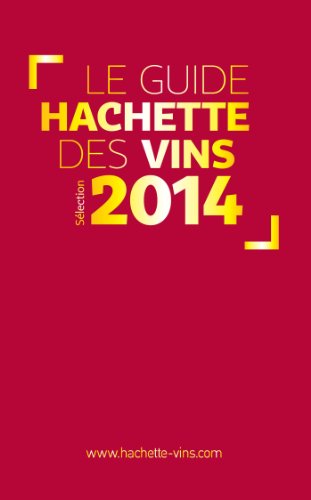 9782012384460: Guide Hachette des vins 2014 (French Edition)