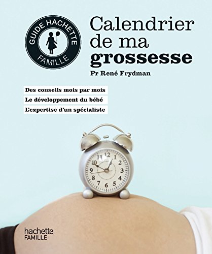 9782012385528: Calendrier de ma grossesse (Famille / Sant)