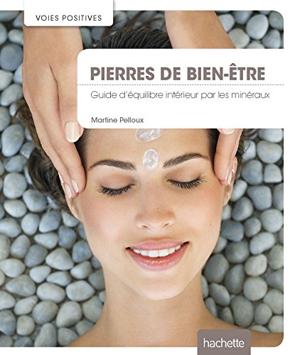 9782012386839: Pierres de bien-tre: Guide d'quilibre intrieur par les minraux