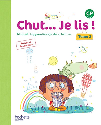 Stock image for Chut. Je lis ! Mthode de lecture CP - Livre lve Tome 2 - Ed. 2016 [Reli] Thbault, Jolle; Vinot, Annick; David, Jacques et Oliveira, Valrie de for sale by BIBLIO-NET