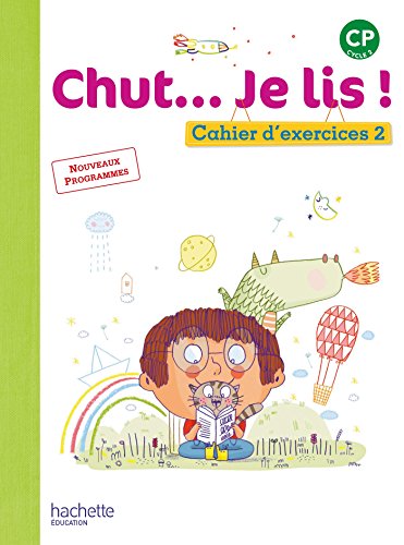 Stock image for Chut. Je lis ! Méthode de lecture CP - Cahier élève Tome 2 - Ed. 2016 (French Edition) for sale by Better World Books