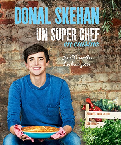 Stock image for Un super chef en cuisine: Les 150 recettes d'un beau gosse for sale by Ammareal