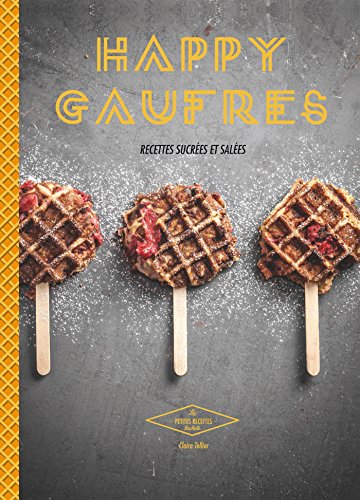 Beispielbild fr Happy Gaufres: Recettes sucres et sales zum Verkauf von medimops