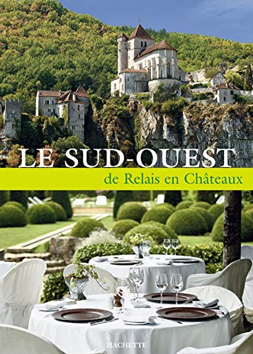 Beispielbild fr Relais et chteaux du Grand sud ouest zum Verkauf von medimops