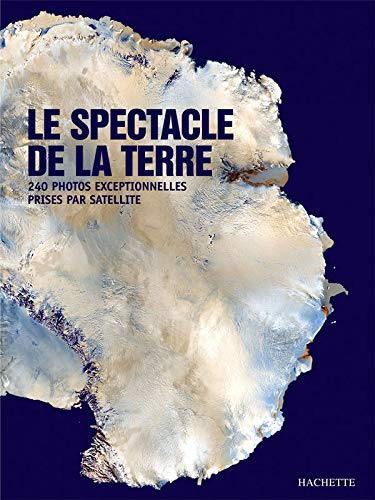 Stock image for Le Spectacle de la Terre (Ancien prix diteur : 19,90 Euros) for sale by Ammareal