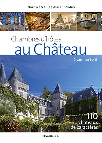 Beispielbild fr Chambres d'htes au Chteau zum Verkauf von Ammareal