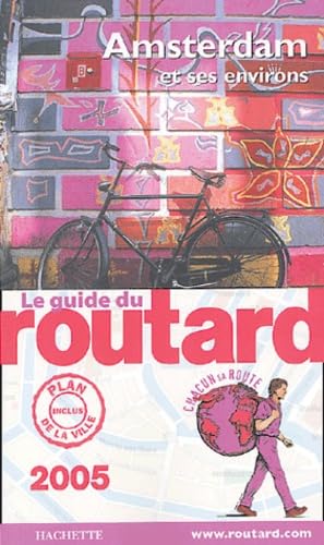 9782012401365: Le Guide du routard 2005 : Amsterdam et ses environs