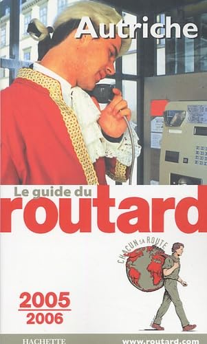 Stock image for Guide du Routard Autriche 2005/2006 for sale by Ammareal