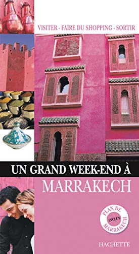 Beispielbild fr Un grand week end  Marrakech zum Verkauf von Ammareal