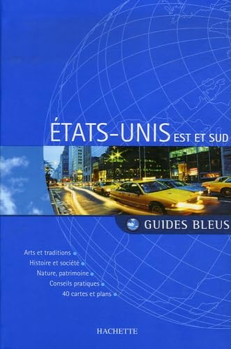 ETATS-UNIS EST ET SUD : GUIDES BLEUS