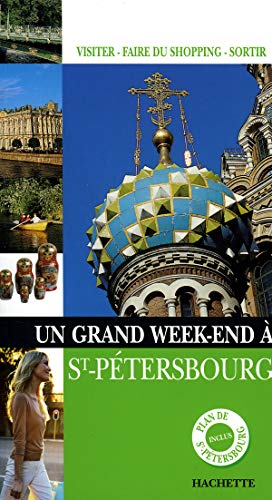 Beispielbild fr Un Grand Week-end  Saint-Ptersbourg zum Verkauf von Ammareal