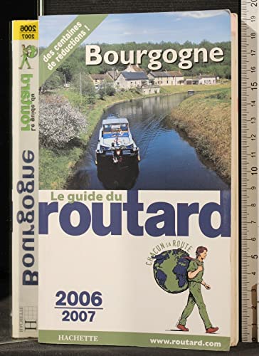 Stock image for GUIDE DU ROUTARD BOURGOGNE (EDITION 2006-2007) (EDITION 2006/2007) for sale by LiLi - La Libert des Livres