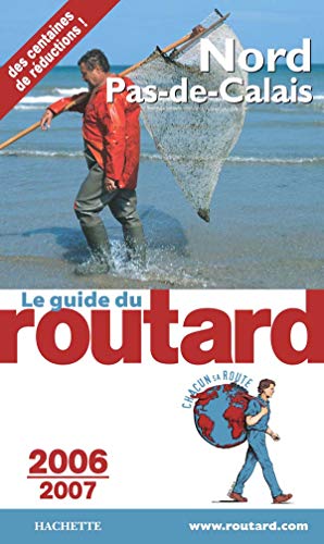 Stock image for Guide du Routard Nord-Pas de Calais 2006/2007 for sale by Ammareal
