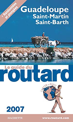 Imagen de archivo de Guadeloupe : Les Saintes, Marie-Galante, La Dsirade, Saint-Martin, Saint-Barthlmy a la venta por Ammareal