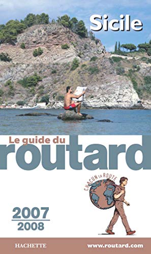 Imagen de archivo de Guide du Routard Sicile 2007/2008 a la venta por Ammareal