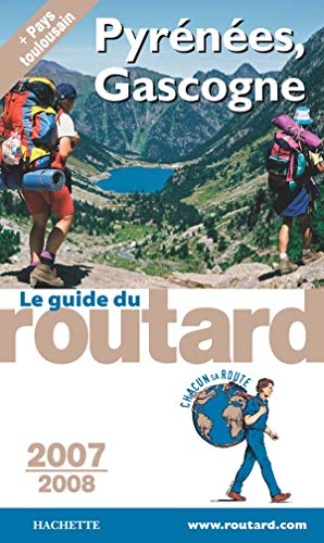 Stock image for Guide du Routard Pyrnes, Gascogne et pays toulousain 2007/2008 for sale by Ammareal