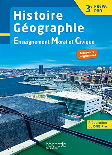 Beispielbild fr Histoire - Gographie - EMC 3e Prpa-Pro - Livre lve - Ed. 2017 zum Verkauf von Gallix