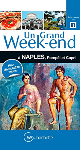 Imagen de archivo de Un Grand Week-End  Naples, Pompi et Capri a la venta por LeLivreVert