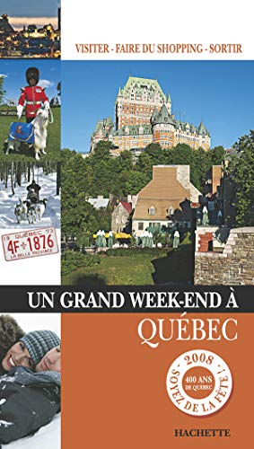 Beispielbild fr Un Grand Week-end  Qu bec zum Verkauf von WorldofBooks