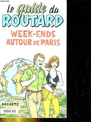 Beispielbild fr Week-ends autour de Paris : Edition 1994-1995 zum Verkauf von Ammareal