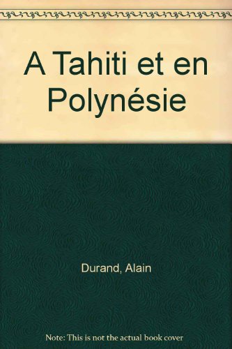 Beispielbild fr A Tahiti et en Polynesie zum Verkauf von Librairie Laumiere