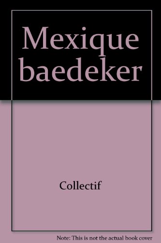 GUIDES BAEDEKER - MEXIQUE