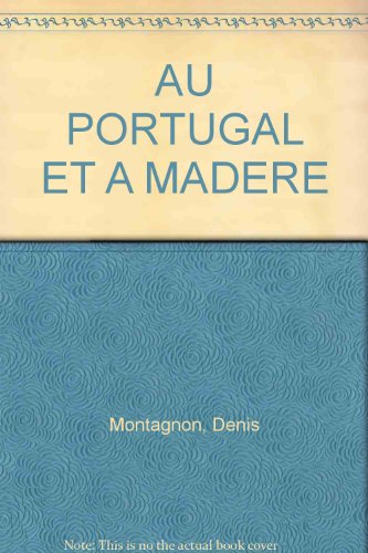 Stock image for AU PORTUGAL ET A MADERE for sale by Ammareal