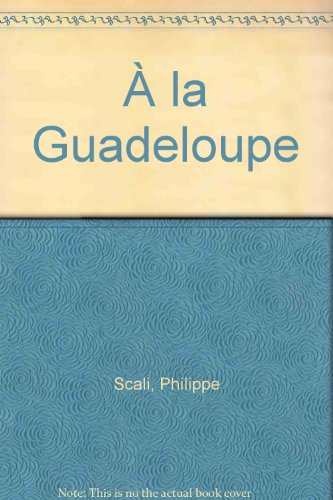 Beispielbild fr A la Guadeloupe zum Verkauf von Librairie Laumiere