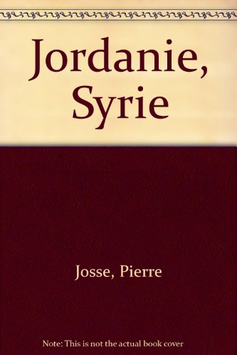 LE GUIDE DU ROUTARD. JORDANIE-SYRIE