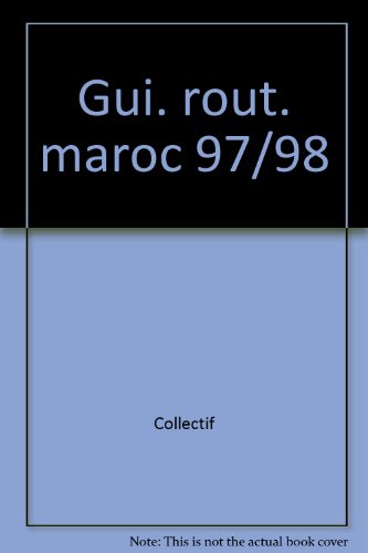 Beispielbild fr Gui. rout. maroc 97/98 zum Verkauf von Librairie Th  la page