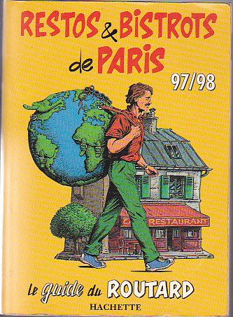 Beispielbild fr Restos et bistrots de Paris : Edition 1997-1998 zum Verkauf von Ammareal