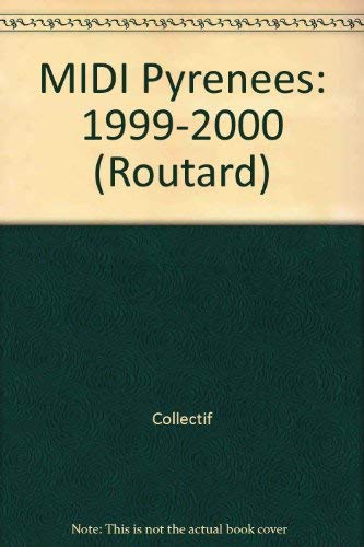 Stock image for Guide du routard MIDI-PYRENEES. Edition 1999-2000 for sale by LibrairieLaLettre2