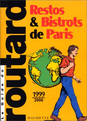 Stock image for Le guide du routard : Restos & Bistrots De Paris for sale by Ammareal