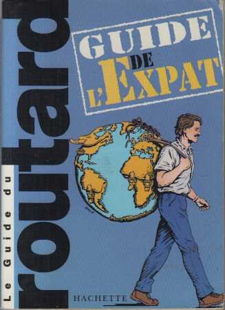 Beispielbild fr Guide du routard de l'Expat zum Verkauf von Ammareal