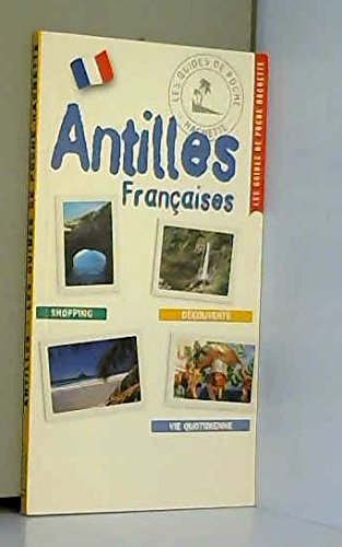 Imagen de archivo de GUI. THEO ANTILLES (HT.GUIDES THEO) (French Edition) a la venta por ThriftBooks-Dallas