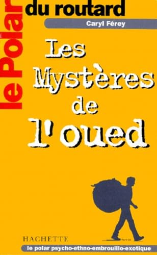 9782012431355: Le Polar du Routard : Les Mystres de l'oued