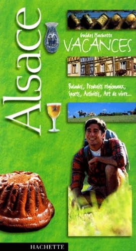 Stock image for Guide Hachette Vacances : Alsace for sale by Ammareal