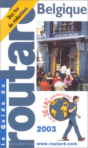 Beispielbild fr Guide du Routard : Belgique, dition 2003/2004 zum Verkauf von Ammareal