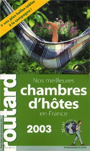 Beispielbild fr Nos meilleures chambres d'htes en France 2003 zum Verkauf von Librairie Th  la page