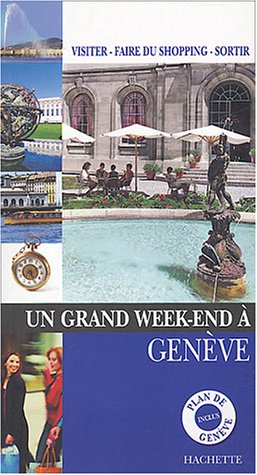 Stock image for Un grand week-end  Gen ve Follet, Jean-Philippe and Collectif for sale by LIVREAUTRESORSAS