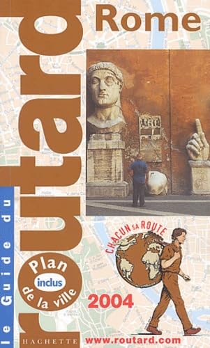 Guide du routard. Rome 2004 - Guide Du Routard