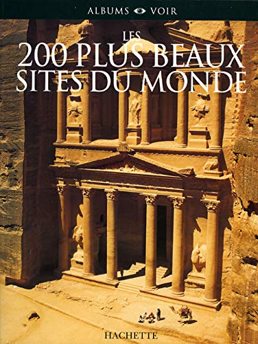 Beispielbild fr Les 200 plus beaux sites du monde zum Verkauf von Ammareal