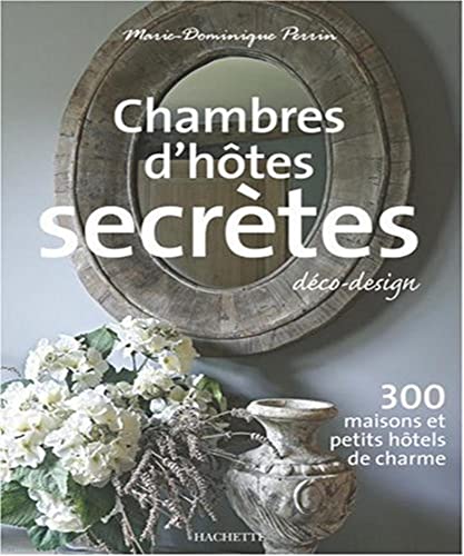 Stock image for Chambres D'Hotes Secretes Deco-Design for sale by Books From California