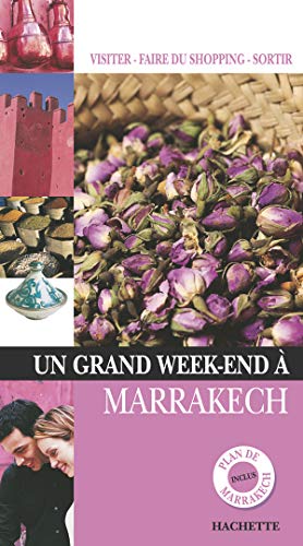 Beispielbild fr Un grand week-end  Marrakech zum Verkauf von Ammareal