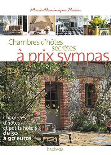 Stock image for Chambres d'Htes secrtes  prix sympa for sale by Ammareal