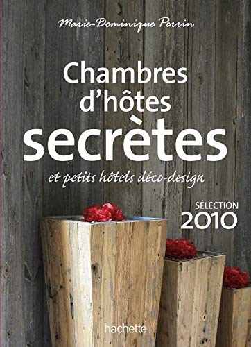 Stock image for Chambres d'htes secrtes 2010 for sale by Ammareal