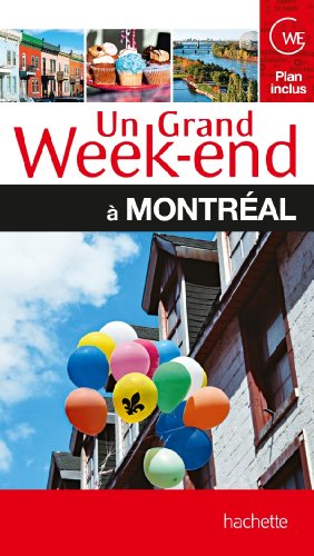 Stock image for Un grand week-end  Montr al for sale by Better World Books: West