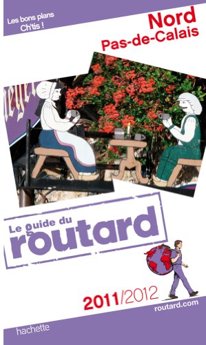 Beispielbild fr Guide du Routard Nord, Pas-de-Calais 2011/2012 zum Verkauf von medimops